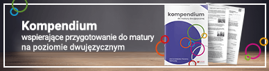 Poznaj Kompendium do matury dwujęzycznej!